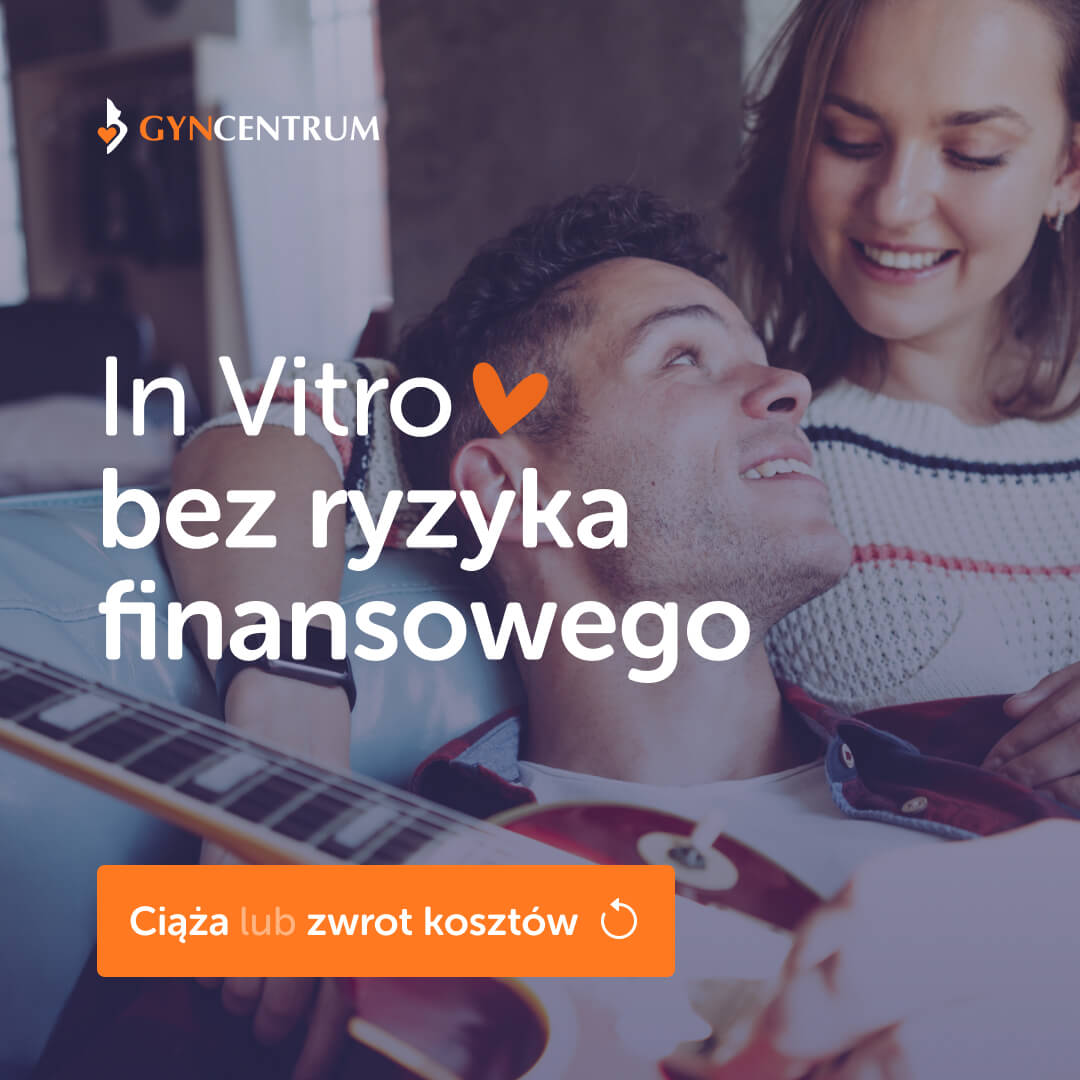 Program in vitro ciąża lub zwrot kosztów gyncentrum